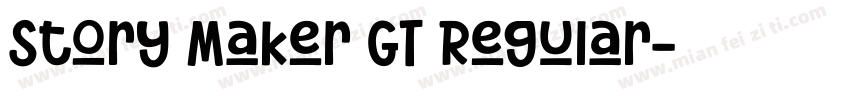 Story Maker GT Regular字体转换